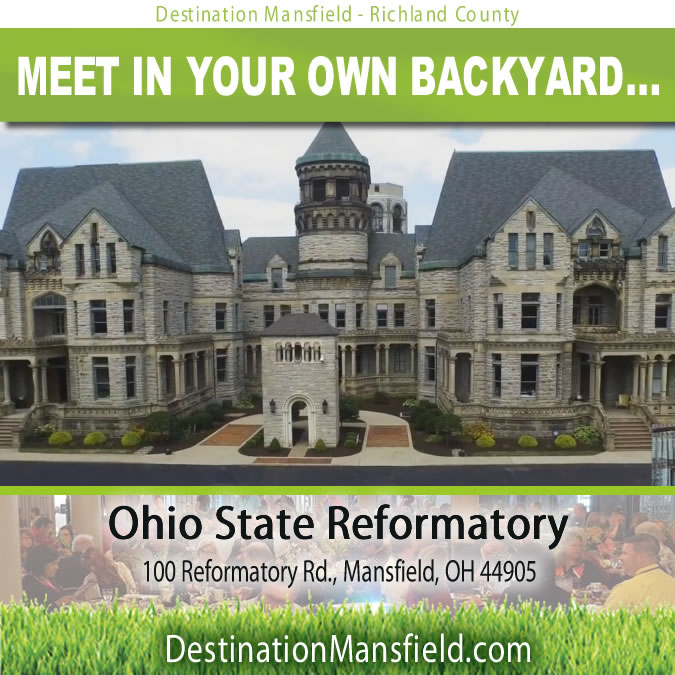 Meeting Spotlight Ohio State Reformatory Destination Mansfield