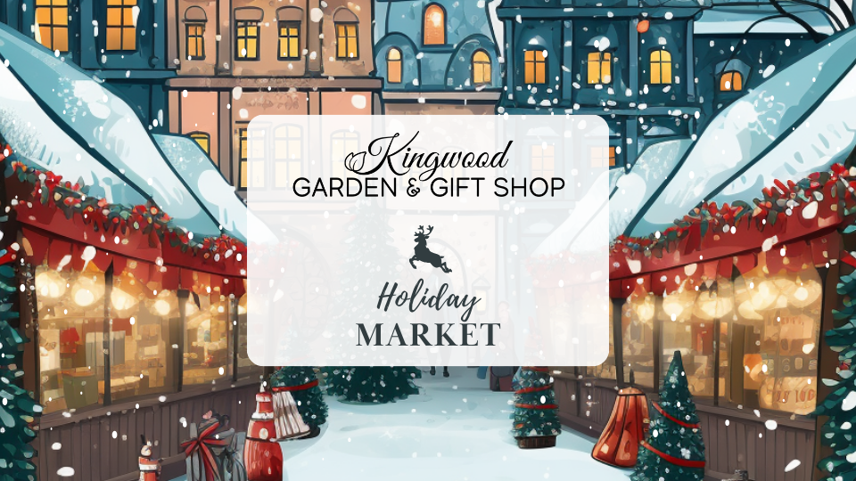 Kingwood Garden & Gift Shop – Artisan Holiday Market
