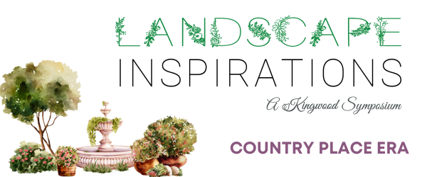 Landscape Inspirations – A Kingwood Symposium