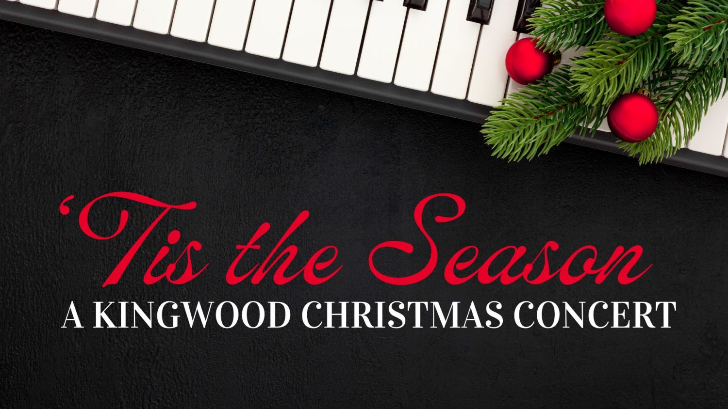 ‘Tis the Season – A Kingwood Christmas Concert
