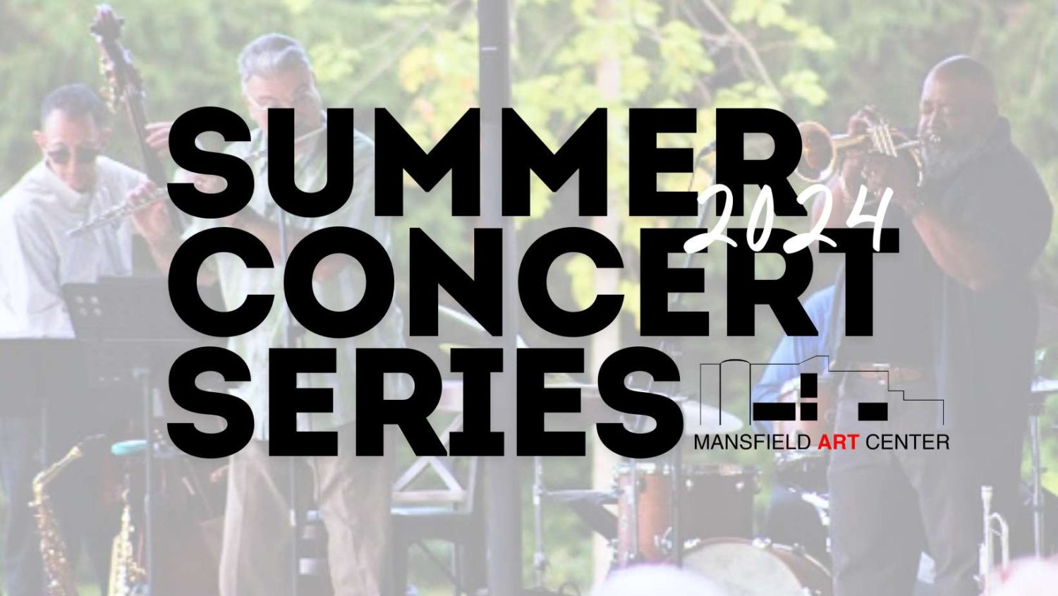 Summer Concert Series Friday Nights at the Mansfield Art Center