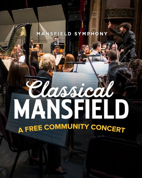 Mansfield Symphony: Classical Mansfield- A Free Community Concert