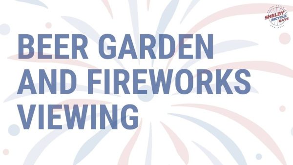 Beer Garden and Fireworks Viewing at Shelby