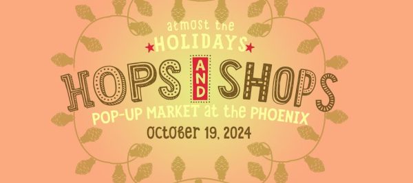 Hops & Shops: Almost the Holidays Pop-Up Market at the Phoenix