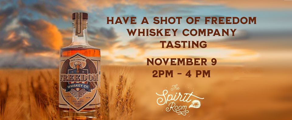 Meet the Freedom Whiskey Co. in The Spirit Room