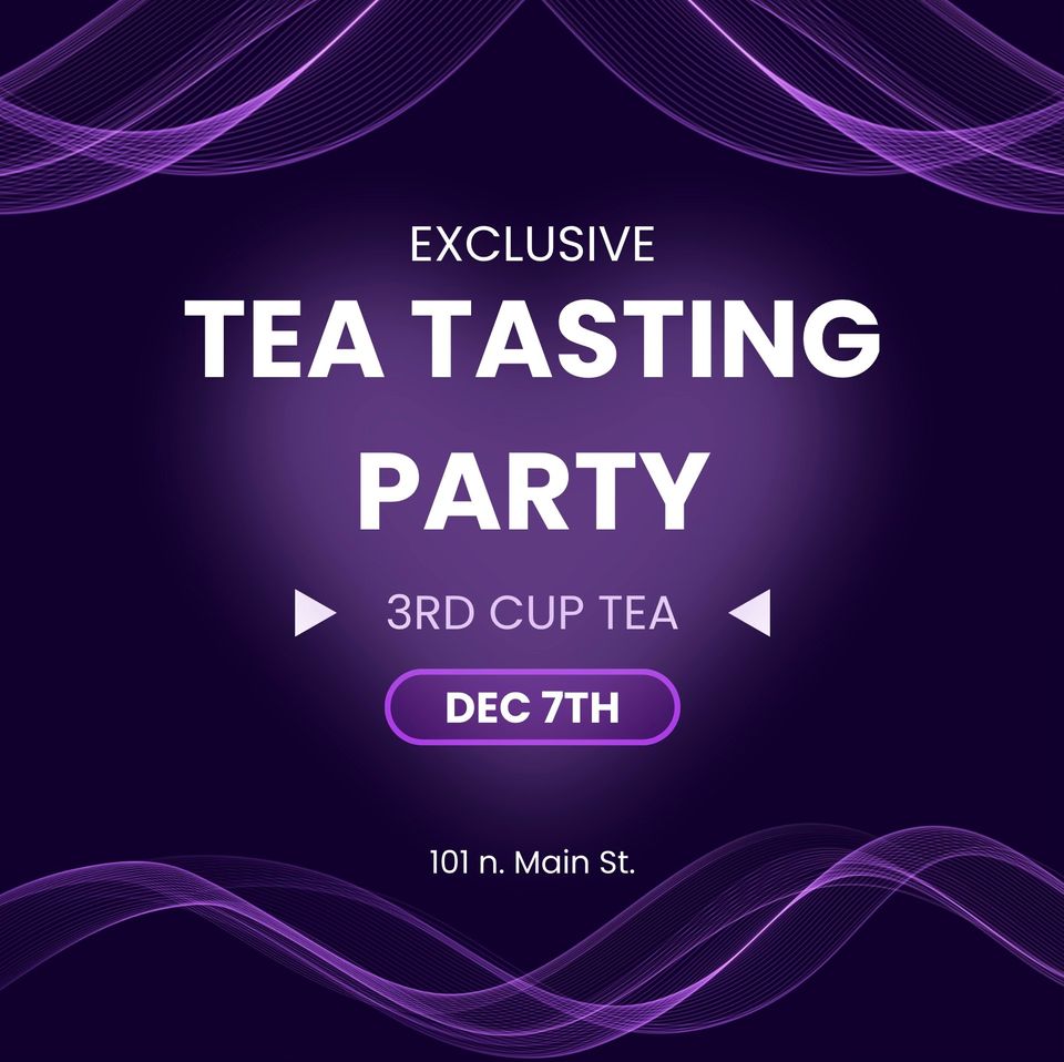 Purple Lady Tea Tasting Party at 3rd Cup Tea