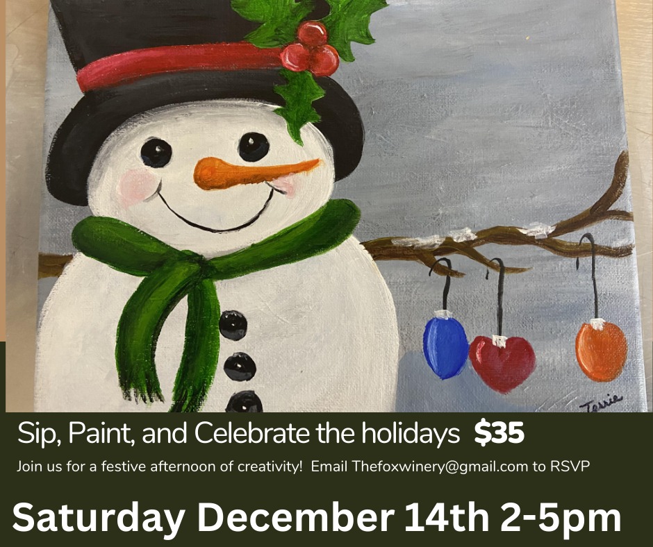 Sip, Paint, and Celebrate the Holidays at Fox Winery