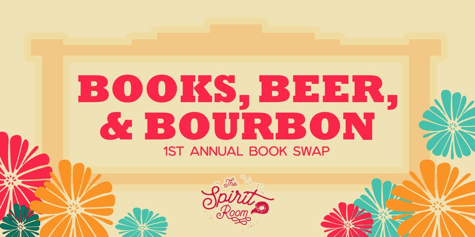 Books, Beer, & Bourbon: 1st Annual Book Swap