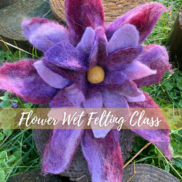 Flower Wet Felting Class