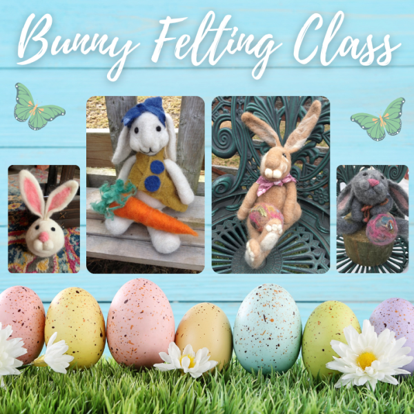 Bunny Felting Class