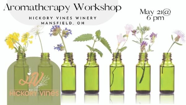 Aromatherapy Workshop at Hickory Vines Winery and Venue