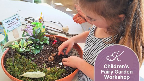 Children’s Fairy Garden Workshop