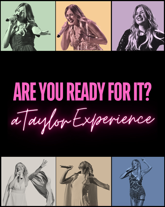 Are You Ready For It? A Taylor Experience