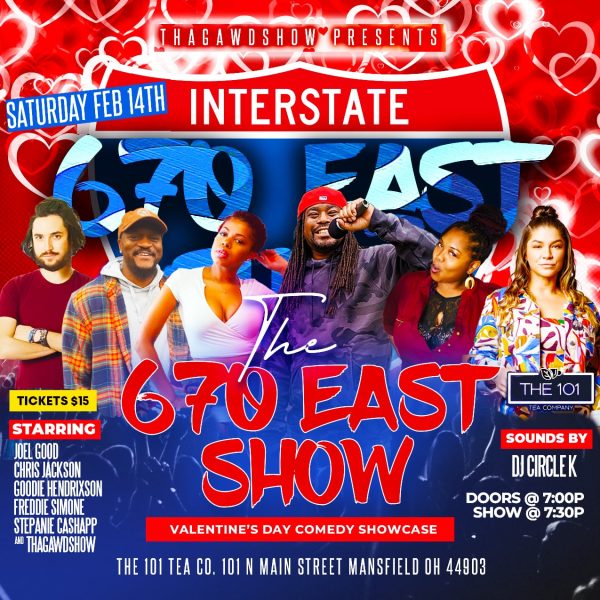 The 670 East Show: Valentine’s Day Comedy